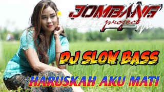 Download lagu Dj Haruskah Aku MAti -Arief | Dj Remix Slow Bass By Jombang Slow Bass mp3 Download lagu Dj Haruskah Aku MAti -Arief | Dj Remix Slow Bass By Jombang Slow Bass mp3
