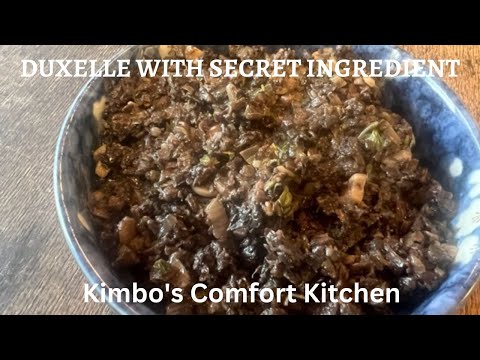 Duxelle with secret ingredient