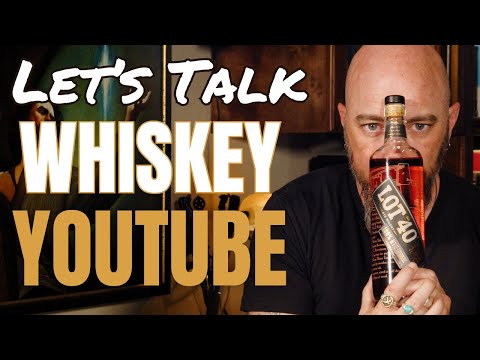 Let's Talk Whiskey Youtube - Lot 40 100% Rye Dark Cask