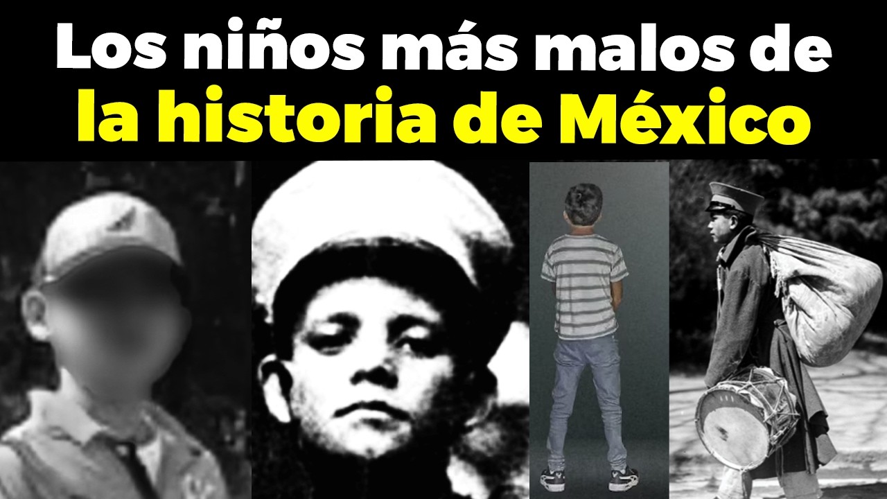 Los NIÑOS MÁS MALOS en la historia de México