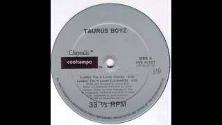 Taurus Boyz - Lookin' For A Lover (Loveadub)