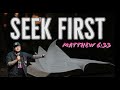 Seek First Matthew 6 33 Explained Sermon Kelly K
