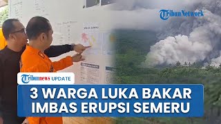 Dampak Erupsi Gunung Semeru: 3 Warga Alami Luka Bakar, Ratusan Pendaki Terjebak, 956 Warga Ngungsi