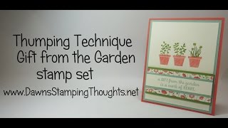 Thumping with Markers Technique using Gift from the Garden stamp set from Stampin&#39;Up!