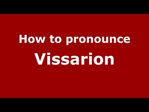 How to pronounce Vissarion