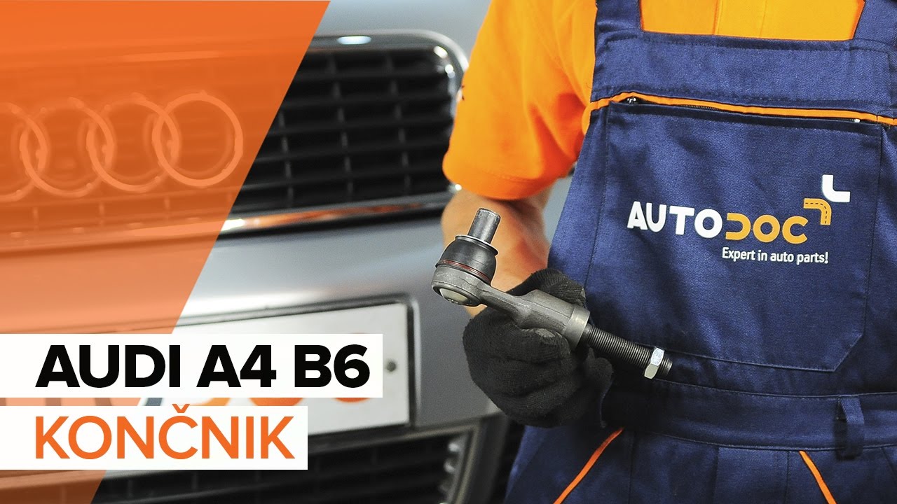 Kako zamenjati avtodel volanski končnik na avtu Audi A4 B6 – vodnik menjave