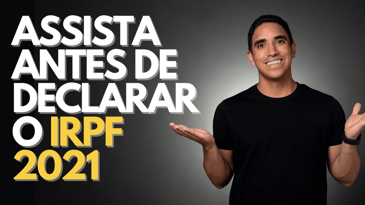 Imposto de Renda 2021: PASSO A PASSO!