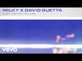 Milky, David Guetta - Just The Way You Are (David Guetta Remix - Official Audio)
