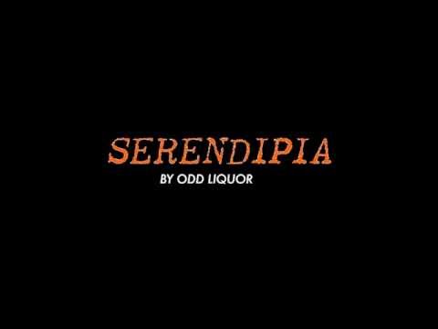 ODD LIQUOR  -  SERENDIPIA (TEASER)