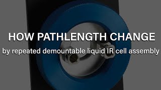How pathlength change by repeated demountable liquid IR cell assembly