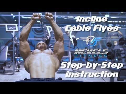 Incline Cable Flyes: Step by Step (2019)