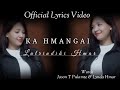 Lalrindiki Hmar  - KA HMANGAI || Official Lyrics Video.