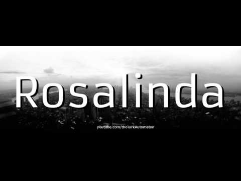 How to pronounce Rosalinda in Spanish