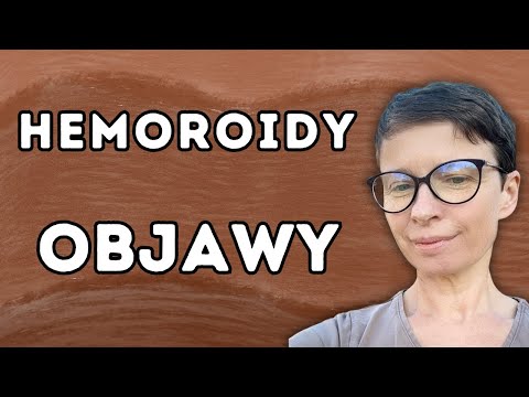 Skąd mam wiedzieć że to hemoroidy?