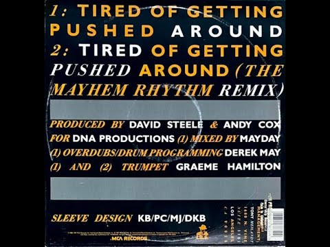 2 Men A Drum Machine And A Trumpet – Tired Of Getting Pushed Around (The Mayhem Rhythm Remix) (1988)