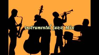 Instrumental Jazz Mix : Cafe Restaurant Background Music