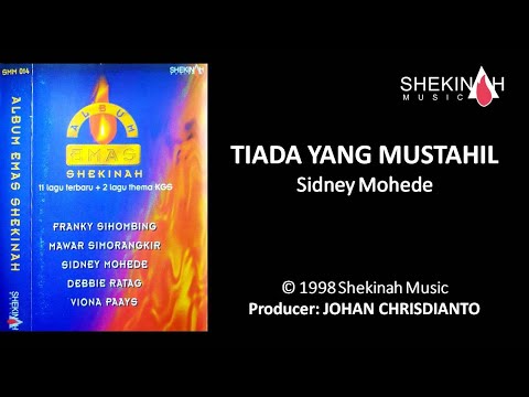 TIADA YANG MUSTAHIL  I  SIDNEY MOHEDE  I  Official Lyric Video SHEKINAH Music