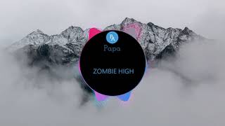 Zombie High - Grace | nhạc tik tok | douyin | Papa Channel