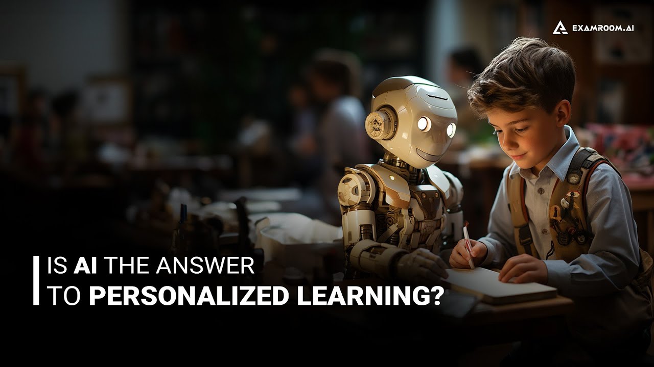 Is AI the Answer to Personalized Learning? | ExamRoom.AI | 2024