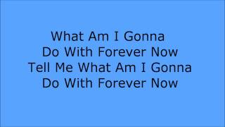 Ne-Yo - Forever Now (Lyrics)