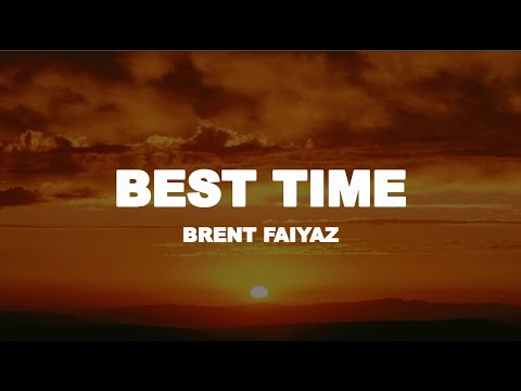 Brent Faiyaz - Best Time (lyric)