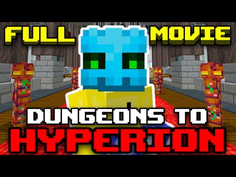 Dungeons To Hyperion [Full Movie] - Hypixel Skyblock