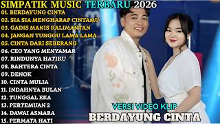 Download lagu SIMPATIK MUSIC FULL ALBUM TERBARU 2026 | BERDAYUNG CINTA - SIA SIA MENGHARAP CINTAMU mp3