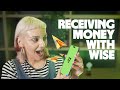 How To Receive Money With Wise In 2026 The Most Up To Date Complete Guide