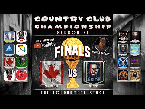 FINALS!!!   The Dudes Vs Canadian Club in the Season 11 UG Country Club Championship Tourney