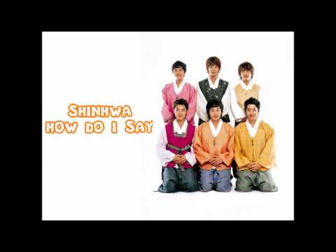 download lagu mp3 mp4 Shinhwa How Do I Say, download mp3 Shinhwa How Do I Say free download mp3, download mp3 Shinhwa How Do I Say