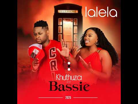 Khuthuza - LALELA (Official Audio) ft. BASSIE
