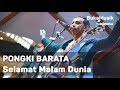 Pongki Barata Selamat Malam Dunia With Lyrics BukaMusik