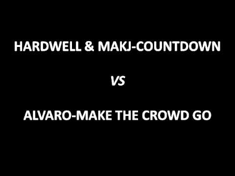 HARDWELL & MAKJ COUNTDOWN VS ALVARO MAKE THE CROWD GO