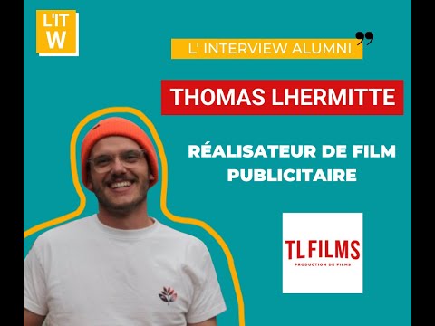 L'ITW Thomas Lhermitte - Réalisateur chez TL FILMS