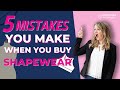5 Mistakes You Make When You Buy Shapewear