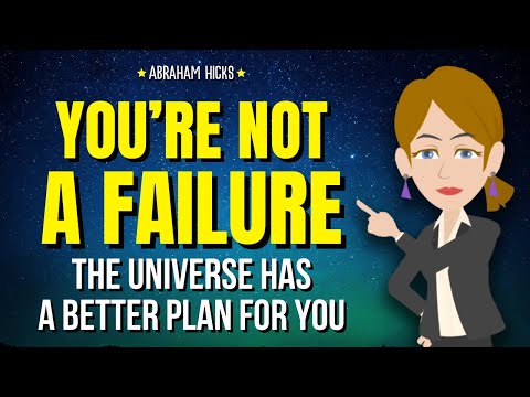 Think You’ve Failed? The Universe Has a Better Plan for You ✨ Abraham Hicks 2025