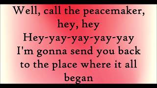Green Day - Peacemaker lyrics
