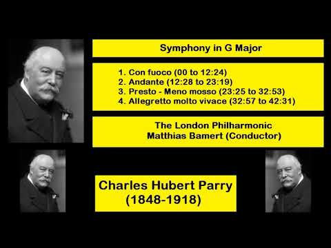 Charles Hubert Parry (1848-1918) - Symphony in G Major