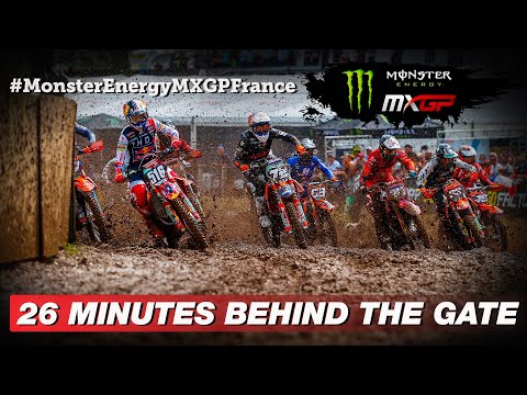 Ep. 10 | 26 Minutes Behind the Gate | Monster Energy MXGP of France 2022 #MXGP #Motocross