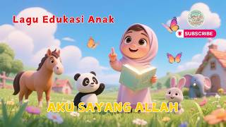 Download lagu LAGU ISLAMI ANAK-ANAK - AKU SAYANG ALLAH | LAGU EDUKASI ANAK TK | 3D KARTUN ANAK mp3