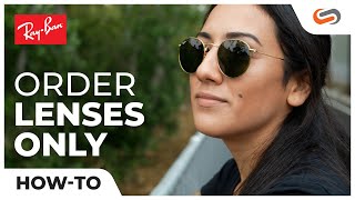 How to Order Ray-Ban Replacement Lenses