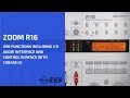 Zoom R16 USB Functions including I/O Audio Interface and Control Surface with Cubase Le