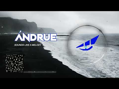 Ándrue - Sounds Like A Melody