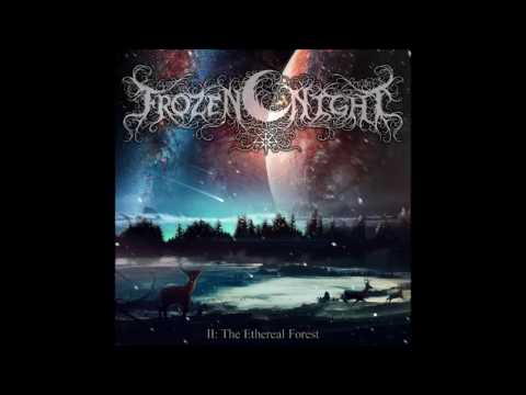 Frozen Night - II: The Ethereal Forest (2016)