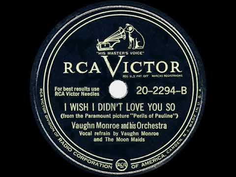 1947 OSCAR-NOMINATED SONG: I Wish I Didn’t Love You So - Vaughn Monroe