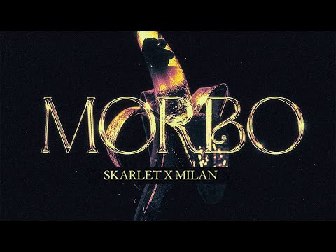 Skarlet x Milan - Morbo ( Audio Oficial )