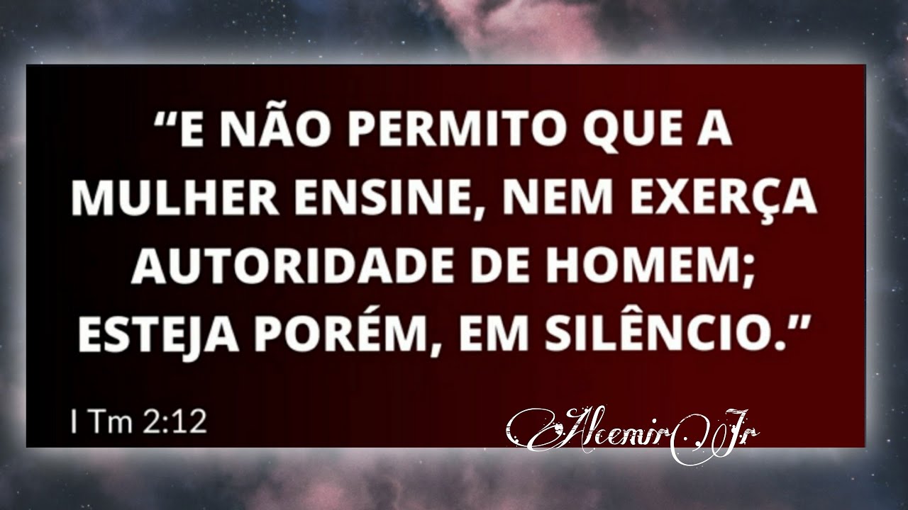 E NÃO PERMITO QUE A MULHER ENSINE, NEM EXERÇA AUTORIDADE DE HOMEM.(disse Paulo). 1 TIMÓTEO 2:12