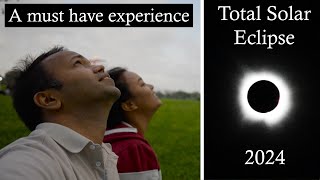 Total Solar Eclipse of 2024 | An amazing experience | पूर्ण सूर्य ग्रहण