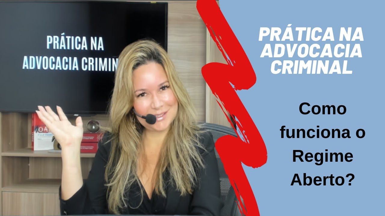 Como funciona o regime aberto?