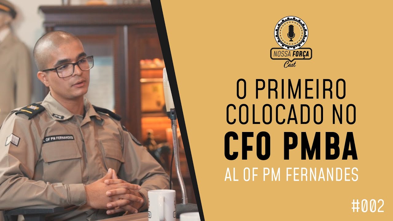 PRIMEIRO COLOCADO DO CONCURSO CFO PMBA 2023 - NOSSA FORÇA #002